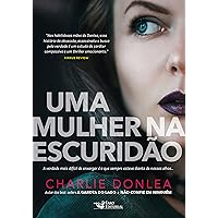 Uma mulher na escuridão (Portuguese Edition)