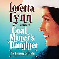 Coal Miner's Daughter Coal Miner's Daughter Audible Audiobook Kindle Paperback Mass Market Paperback Hardcover Audio CD