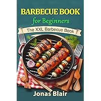 Barbecue Book for Beginners Barbecue Book for Beginners Kindle Hardcover Paperback