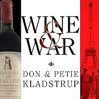 Wine and War: The French, the Nazis, and the Battle for France's Greatest Treasure Wine and War: The French, the Nazis, and the Battle for France's Greatest Treasure Paperback Kindle Audible Audiobook Hardcover Spiral-bound Audio CD