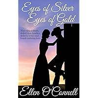 Eyes of Silver, Eyes of Gold Eyes of Silver, Eyes of Gold Kindle Paperback