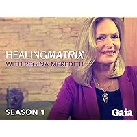 Healing Matrix - Season 1
