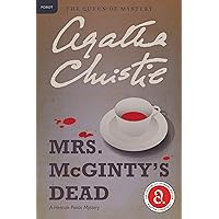 Mrs. McGinty's Dead: A Hercule Poirot Mystery: The Official Authorized Edition (Hercule Poirot series Book 28) Mrs. McGinty's Dead: A Hercule Poirot Mystery: The Official Authorized Edition (Hercule Poirot series Book 28) Kindle Audible Audiobook Paperback Hardcover Mass Market Paperback Audio CD