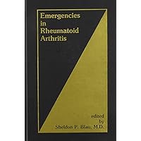 Emergencies in Rheumatoid Arthritis Emergencies in Rheumatoid Arthritis Hardcover