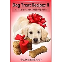 Dog Treat Recipes II Dog Treat Recipes II Kindle
