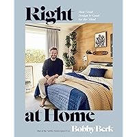Right at Home: How Good Design Is Good for the Mind: An Interior Design Book Right at Home: How Good Design Is Good for the Mind: An Interior Design Book Hardcover Kindle