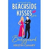 Beachside Kisses With My Bodyguard: A Brother's Best Friend Sweet Romantic Comedy (Hallmark Beach Small Town Romance Book 1) Beachside Kisses With My Bodyguard: A Brother's Best Friend Sweet Romantic Comedy (Hallmark Beach Small Town Romance Book 1) Kindle Paperback Hardcover