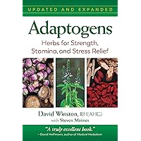 Adaptogens: Herbs for Strength, Stamina, and Stress Relief Adaptogens: Herbs for Strength, Stamina, and Stress Relief Paperback eTextbook