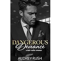 Dangerous Deviance: A Dark Mafia Romance (The Adler Brothers Book 1) Dangerous Deviance: A Dark Mafia Romance (The Adler Brothers Book 1) Kindle Paperback