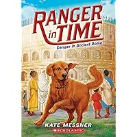 Danger in Ancient Rome (Ranger in Time #2) (2) Danger in Ancient Rome (Ranger in Time #2) (2) Paperback Kindle Library Binding
