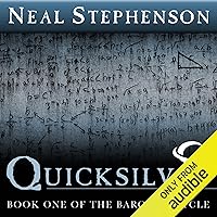 Quicksilver: Book One of The Baroque Cycle Quicksilver: Book One of The Baroque Cycle Audible Audiobook Paperback Kindle Hardcover Mass Market Paperback Audio CD