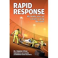Rapid Response: My inside story as a motor racing life-saver Rapid Response: My inside story as a motor racing life-saver Hardcover Paperback