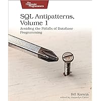 SQL Antipatterns, Volume 1 SQL Antipatterns, Volume 1 Kindle Paperback
