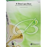 A Dua Lipa Duo: Featuring: Break My Heart / Don't Start Now, Conductor Score (Pop Young Band) A Dua Lipa Duo: Featuring: Break My Heart / Don't Start Now, Conductor Score (Pop Young Band) Paperback