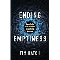 Ending Emptiness Ending Emptiness Paperback Kindle
