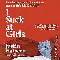 I Suck at Girls I Suck at Girls Audible Audiobook Hardcover Kindle Edition with Audio/Video Paperback Audio CD