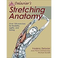 Delavier's Stretching Anatomy Delavier's Stretching Anatomy Paperback