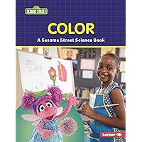 Color: A Sesame Street ® Science Book (Sesame Street ® World of Science) Color: A Sesame Street ® Science Book (Sesame Street ® World of Science) Paperback Kindle Library Binding