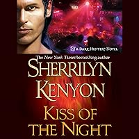 Kiss of the Night: A Dark-Hunter Novel Kiss of the Night: A Dark-Hunter Novel Audible Audiobook Kindle Mass Market Paperback Paperback Hardcover