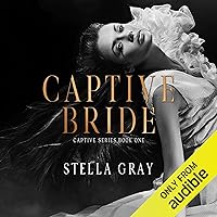Captive Bride: Captive Series, Book 1 Captive Bride: Captive Series, Book 1 Audible Audiobook Kindle Paperback