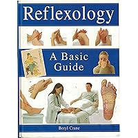 Reflexology: A Basic Guide Reflexology: A Basic Guide Hardcover