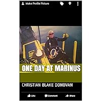 One Day at Marinus
