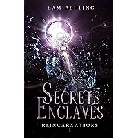 Secrets Enclavés (Réincarnations t. 1) (French Edition) Secrets Enclavés (Réincarnations t. 1) (French Edition) Kindle Paperback
