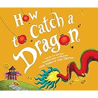 How to Catch a Dragon How to Catch a Dragon Hardcover Kindle Audible Audiobook Paperback Audio CD