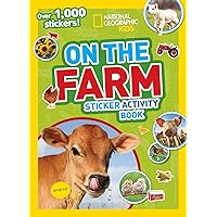 National Geographic Kids On the Farm Sticker Activity Book: Over 1,000 Stickers! (NG Sticker Activity Books) National Geographic Kids On the Farm Sticker Activity Book: Over 1,000 Stickers! (NG Sticker Activity Books) Paperback
