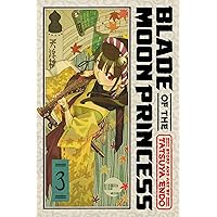 Blade of the Moon Princess, Vol. 3 (3) Blade of the Moon Princess, Vol. 3 (3) Paperback Kindle