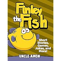 Finley the Fish: Short Stories, Games, Jokes, and More! (Fun Time Reader Book 5) Finley the Fish: Short Stories, Games, Jokes, and More! (Fun Time Reader Book 5) Kindle Audible Audiobook Paperback
