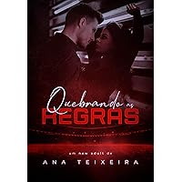 Quebrando As Regras (Portuguese Edition)