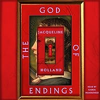 The God of Endings: A Novel The God of Endings: A Novel Audible Audiobook Paperback Kindle Hardcover