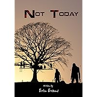 Not Today: A story of zombie apocalypse recovery