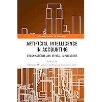 Artificial Intelligence in Accounting (Routledge Studies in Accounting) Artificial Intelligence in Accounting (Routledge Studies in Accounting) Hardcover Kindle Paperback