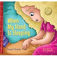 When My Hand Is Sleeping (My Wondrous World Book 2) When My Hand Is Sleeping (My Wondrous World Book 2) Kindle Paperback