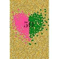 Golden 50 years Notebook Journal| 50 year members of AKA| Perfect Golden Gift for Sorority Member| 150 pages Golden 50 years Notebook Journal| 50 year members of AKA| Perfect Golden Gift for Sorority Member| 150 pages Paperback