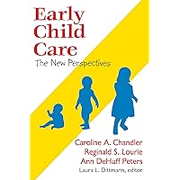 Early Child Care: The New Perspectives Early Child Care: The New Perspectives Kindle Hardcover Paperback