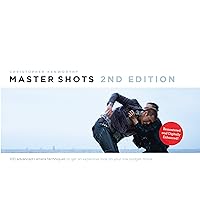 Master Shots Vol 1, 2nd edition: 100 Advanced Camera Techniques to Get An Expensive Look on your Low Budget Movie Master Shots Vol 1, 2nd edition: 100 Advanced Camera Techniques to Get An Expensive Look on your Low Budget Movie Paperback Kindle
