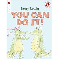 You Can Do It! (I Like to Read) You Can Do It! (I Like to Read) Paperback Kindle Hardcover Mass Market Paperback