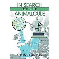 In Search of the Animalcule In Search of the Animalcule Kindle Hardcover Paperback