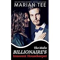 The Mafia Billionaire's Innocent Housekeeper (A Painful Kind of Love) The Mafia Billionaire's Innocent Housekeeper (A Painful Kind of Love) Kindle Audible Audiobook