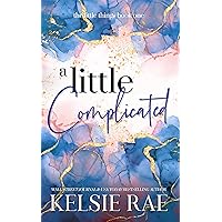 A Little Complicated A Little Complicated Kindle Paperback Audible Audiobook Hardcover
