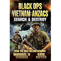 Search & Destroy (Black Ops Vietnam: Anzacs Book 1) Search & Destroy (Black Ops Vietnam: Anzacs Book 1) Kindle Paperback