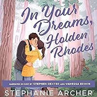 In Your Dreams, Holden Rhodes: The Queen's Cove Series, Book 3 In Your Dreams, Holden Rhodes: The Queen's Cove Series, Book 3 Audible Audiobook Kindle Paperback