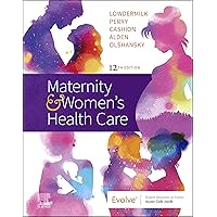 Maternity and Women's Health Care E-Book Maternity and Women's Health Care E-Book eTextbook Paperback Loose Leaf