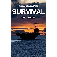 Survival: Quinta Parte (Spanish Edition) Survival: Quinta Parte (Spanish Edition) Kindle