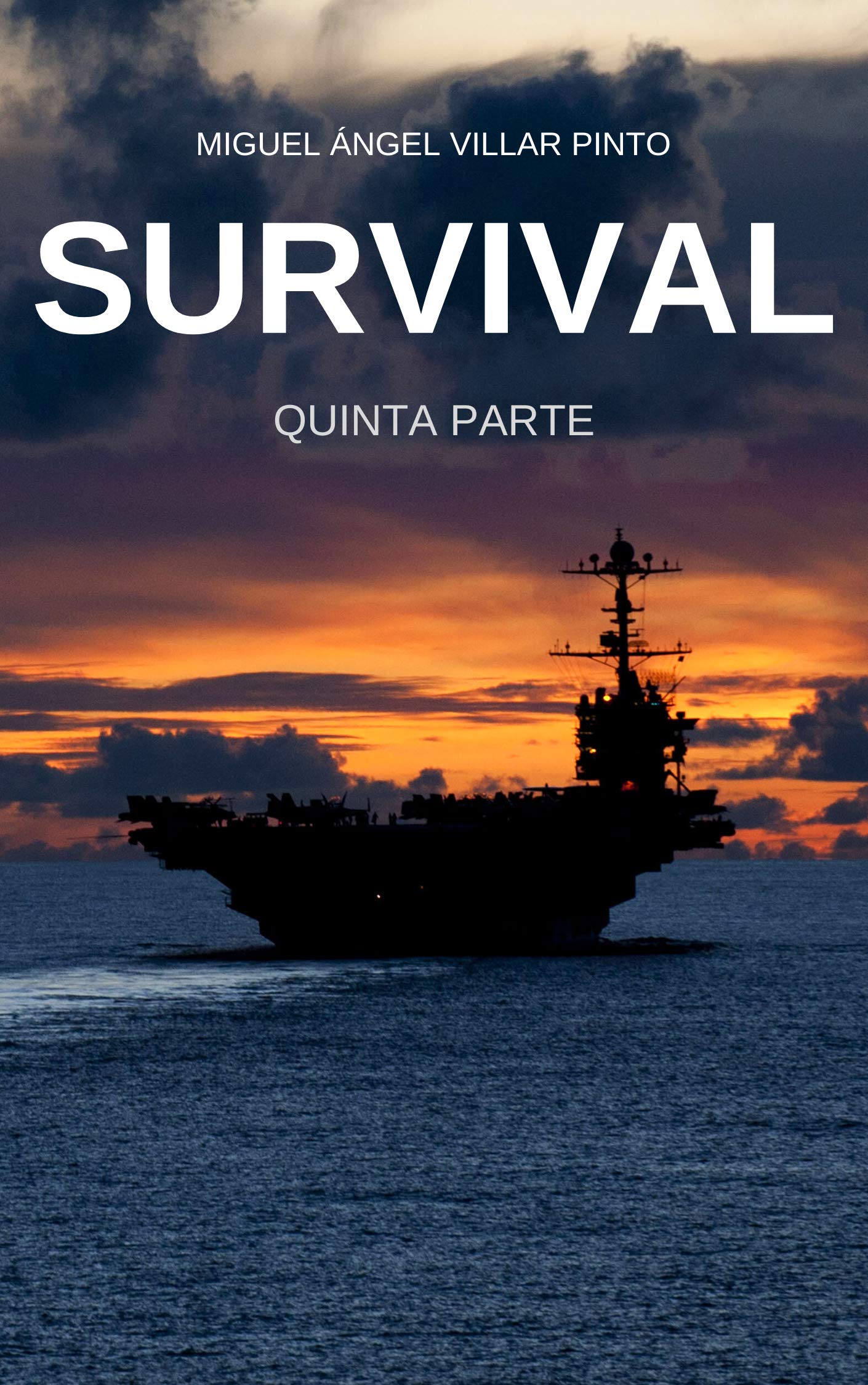 Survival: Quinta Parte (Spanish Edition)