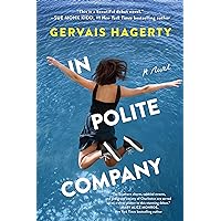 In Polite Company: A Novel In Polite Company: A Novel Kindle Audible Audiobook Paperback Audio CD