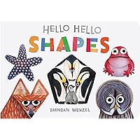 Hello Hello Shapes (Brendan Wenzel) Hello Hello Shapes (Brendan Wenzel) Board book Kindle